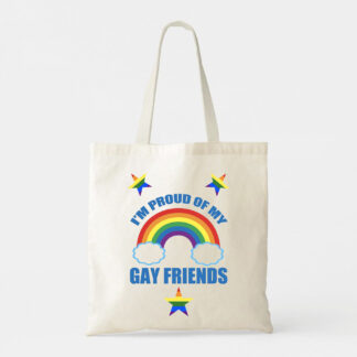 "I´m proud of my gay friends".